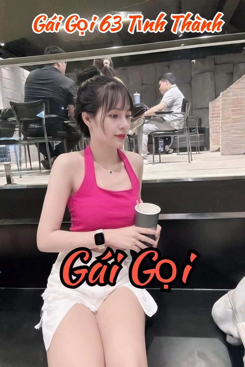 Gái Gọi Điện Bàn❤️